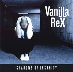 Vanilla Rex : Shadows of Insanity